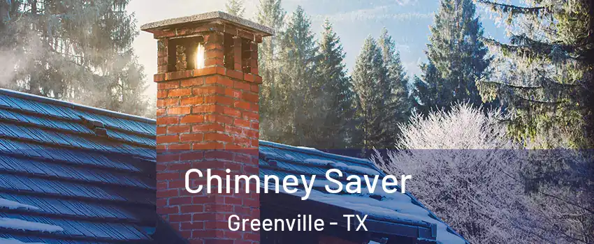  Chimney Saver Greenville - TX