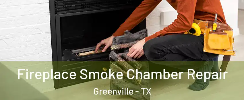 Fireplace Smoke Chamber Repair Greenville - TX