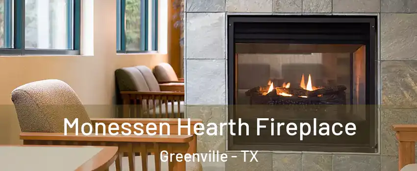  Monessen Hearth Fireplace Greenville - TX
