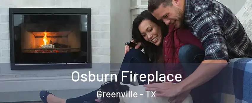 Osburn Fireplace Greenville - TX